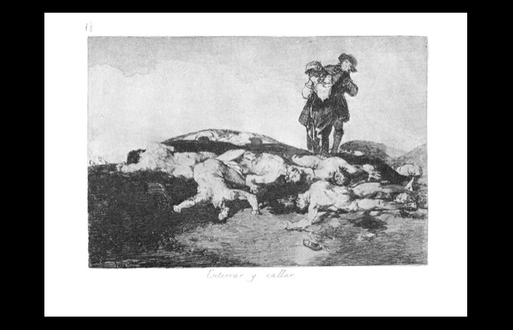 Francisco Goya, “Enterrar y callar” (“Bury them and be silent”); “Desastres de la guerra” (“The Disasters of War”), plate 18, 1810/12.
